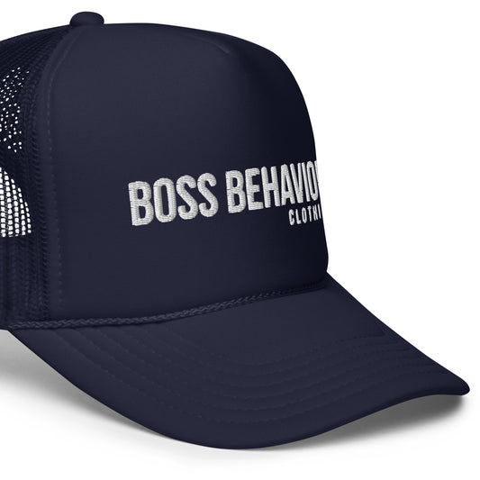 Boss Behavior Foam trucker hat