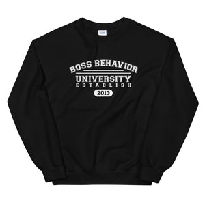 Boss Behavior University Sweatshirt