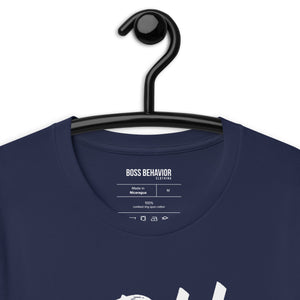 Dripping Boss Behavior Short-Sleeve Unisex T-Shirt (More Colors)